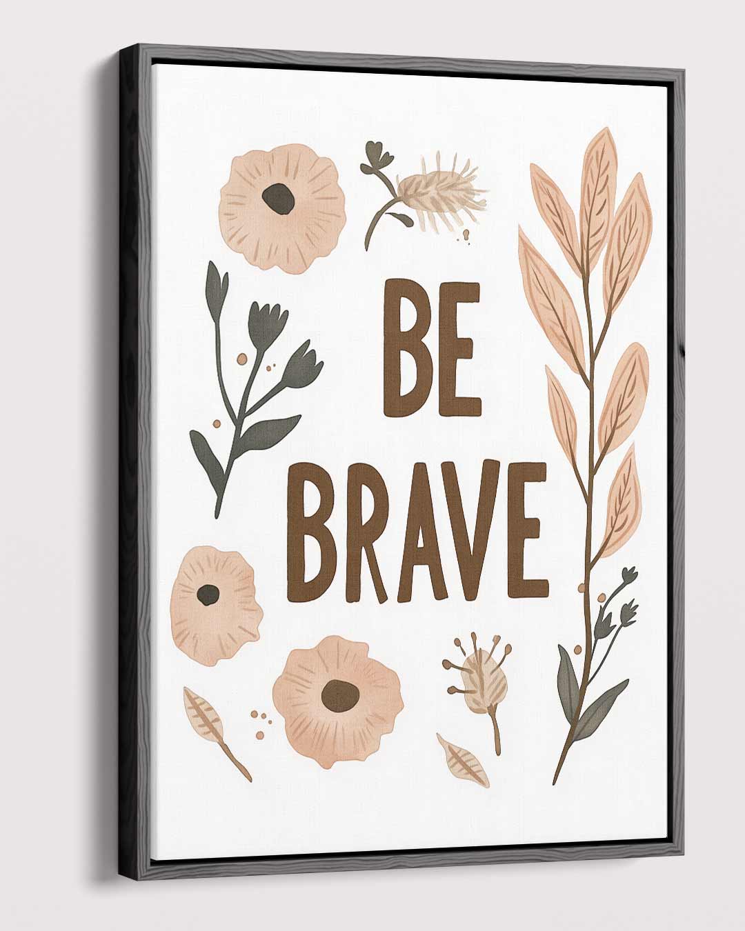Be Brave Botanisch Kunstwerk Kunstwerk-canvas-dibond-plexiglas-wanddecoratie-WallArtistic
