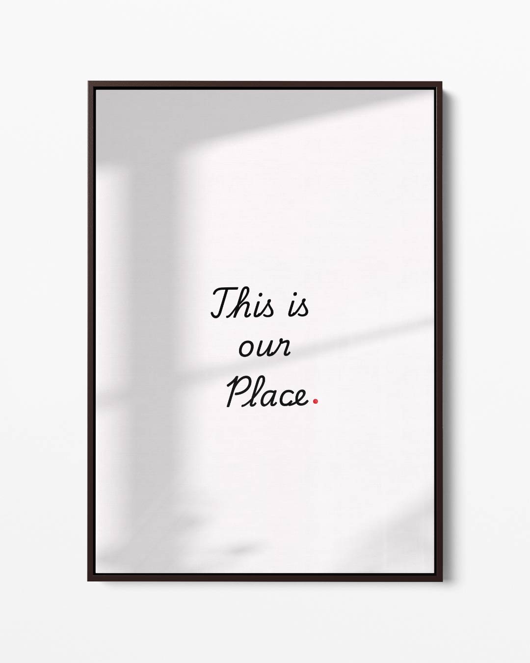 Inspirerende Wandtekst "Our Place Kunstwerk-canvas-dibond-plexiglas-wanddecoratie-WallArtistic