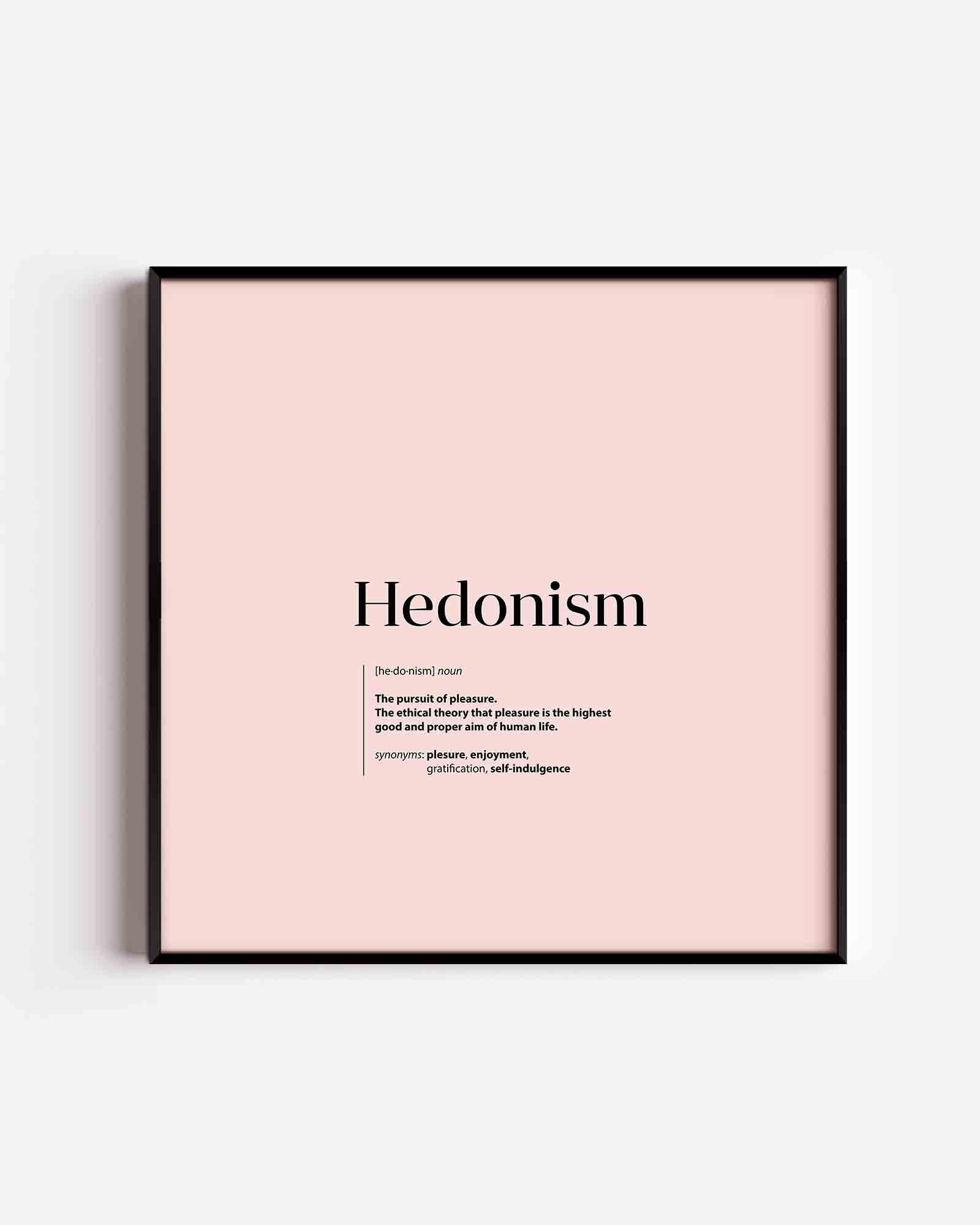 Hedonism definitie Poster