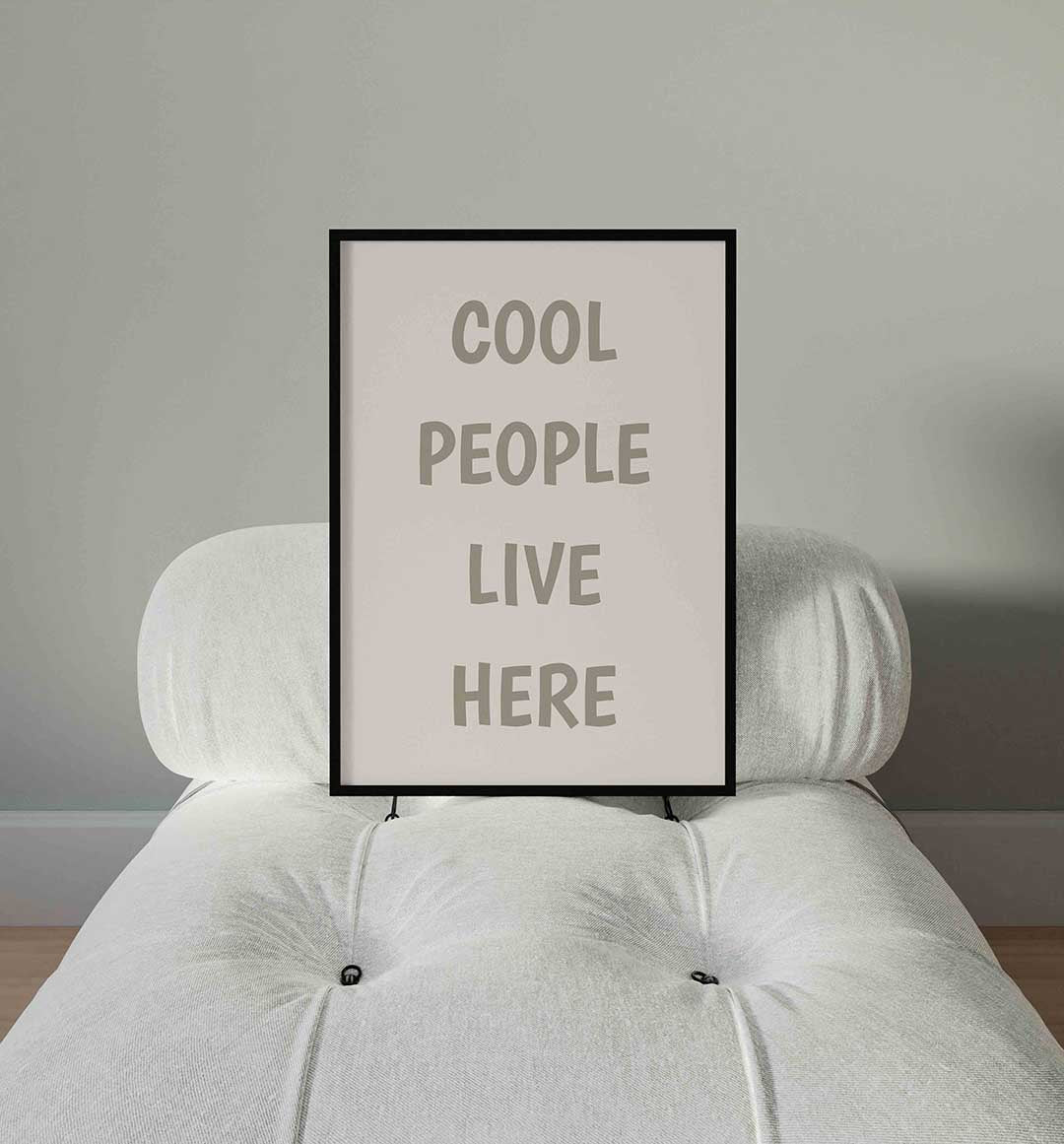 Cool people live here Poster