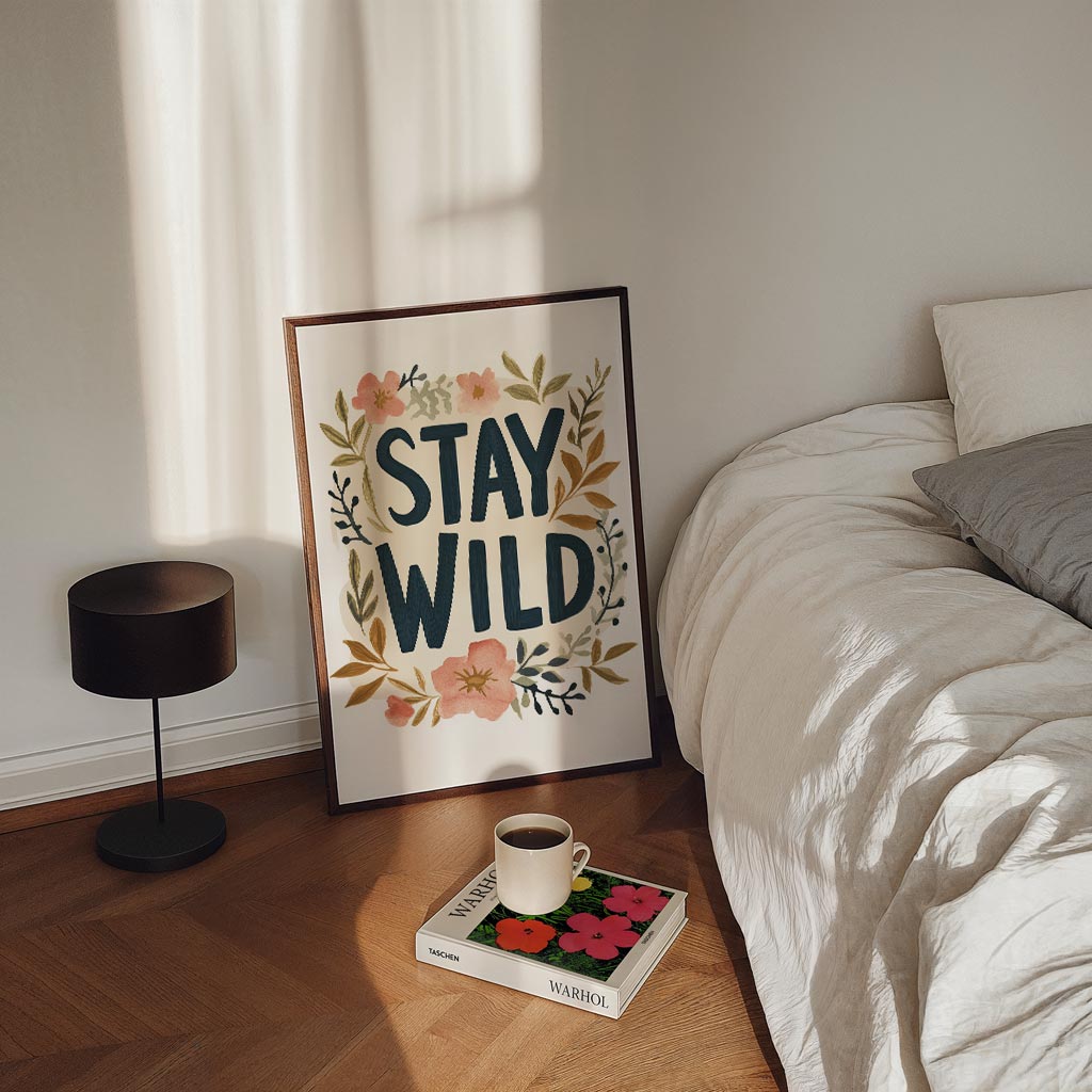 Stay Wild Bloemenposter