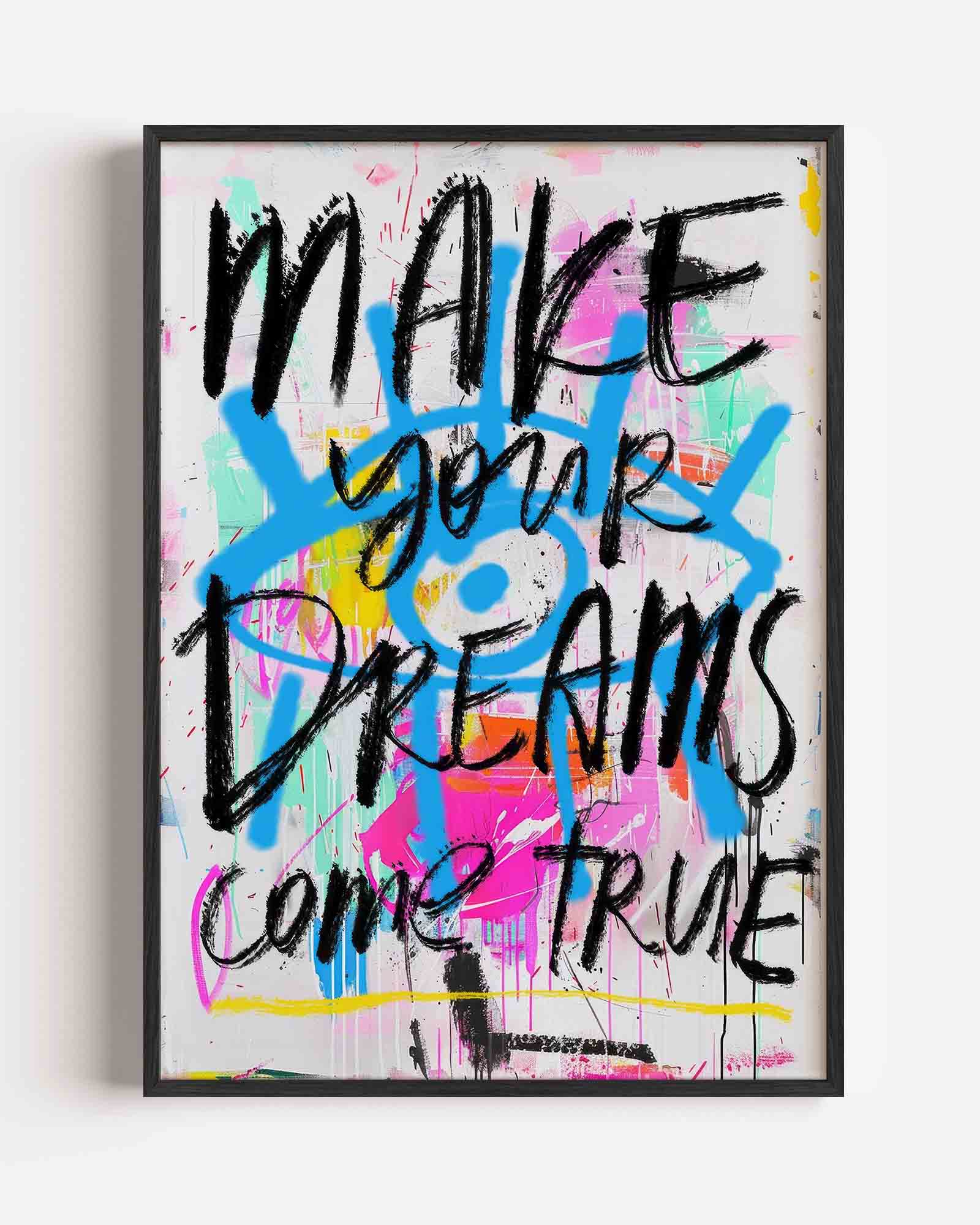 Make your dreams Poster