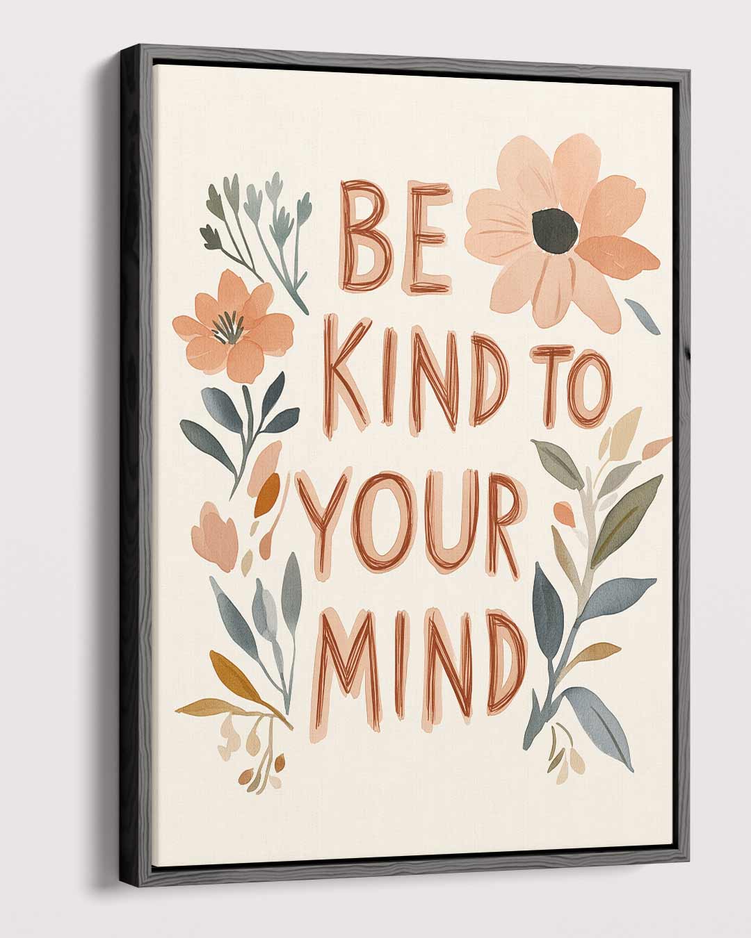 Be Kind to Your Mind Floral Print Kunstwerk-canvas-dibond-plexiglas-wanddecoratie-WallArtistic