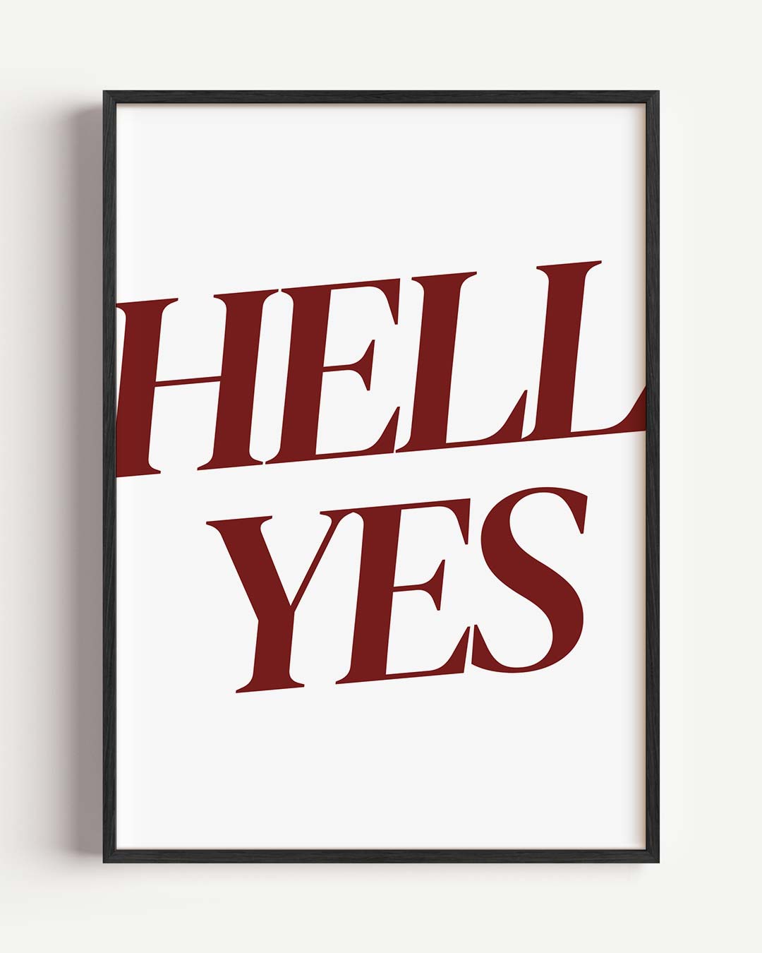 Hell Yes Motivatieposter