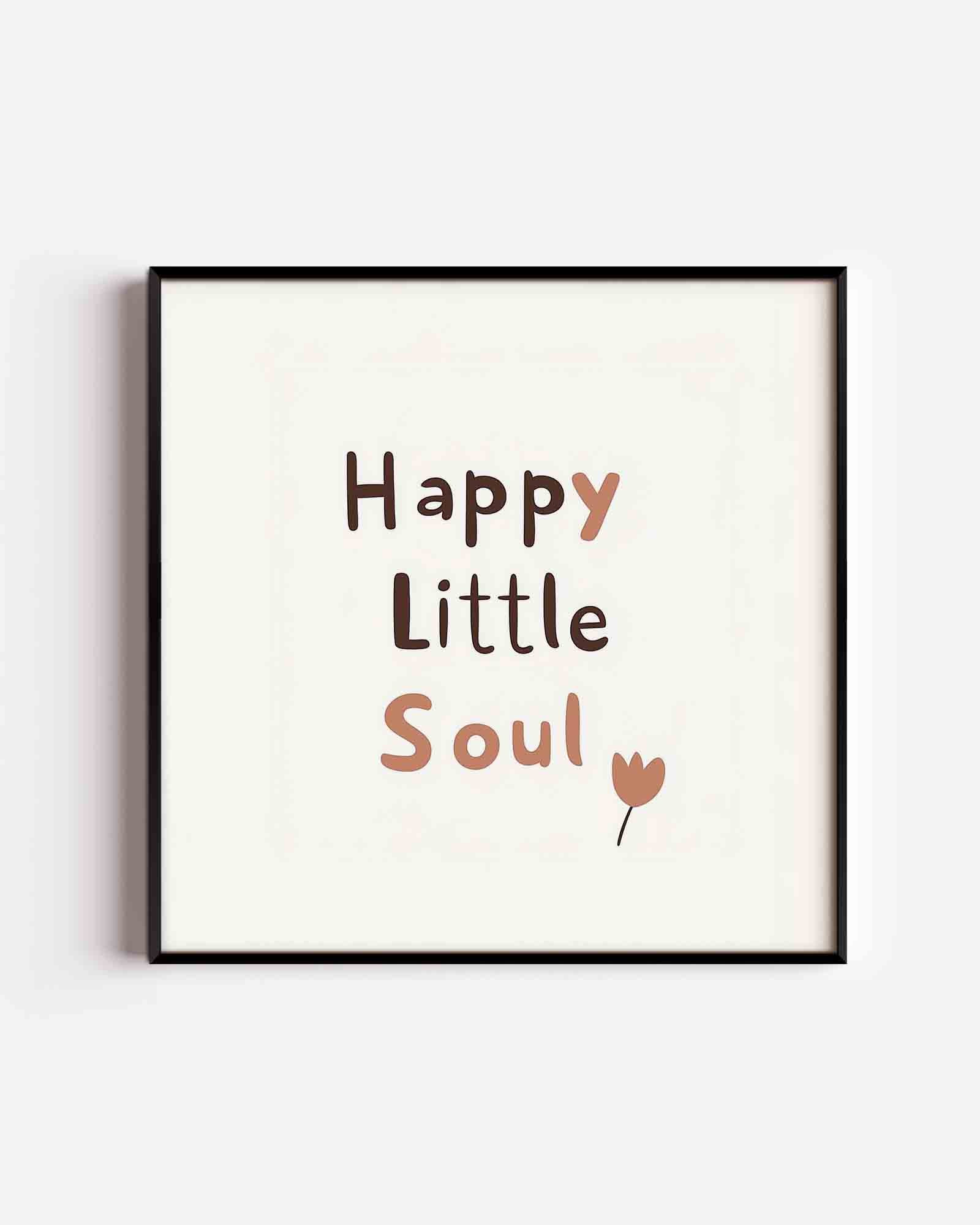 Happy little soul Poster