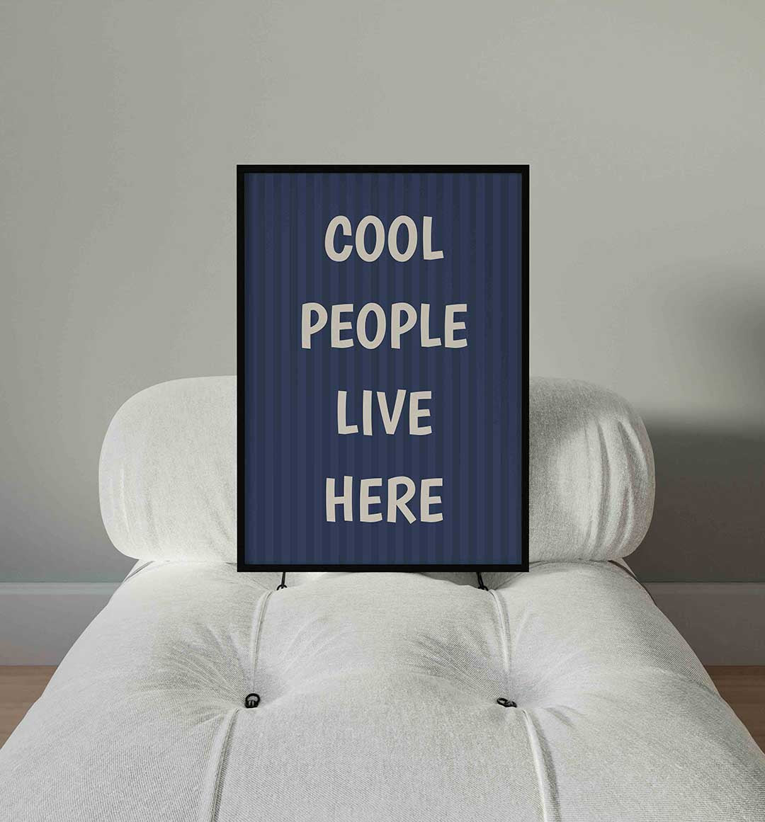 Cool people live here Poster