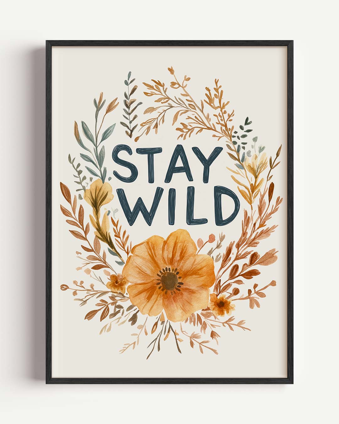 Stay Wild Bloemenposter