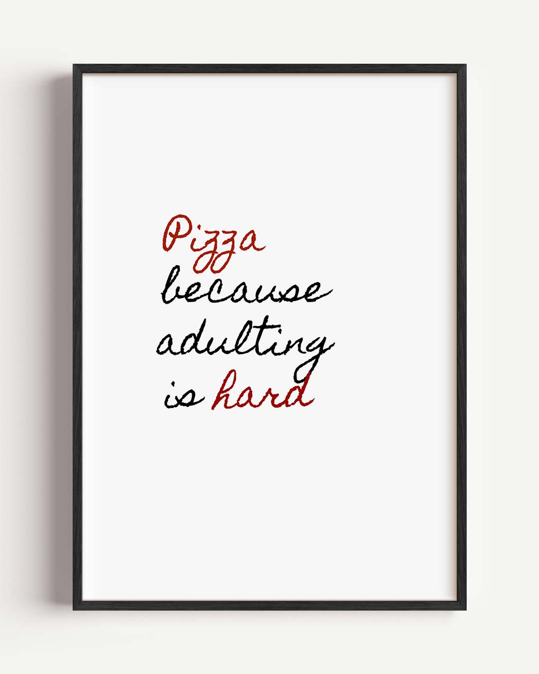 Pizza Omdat Volwassen Zijn Moeilijk Is Poster